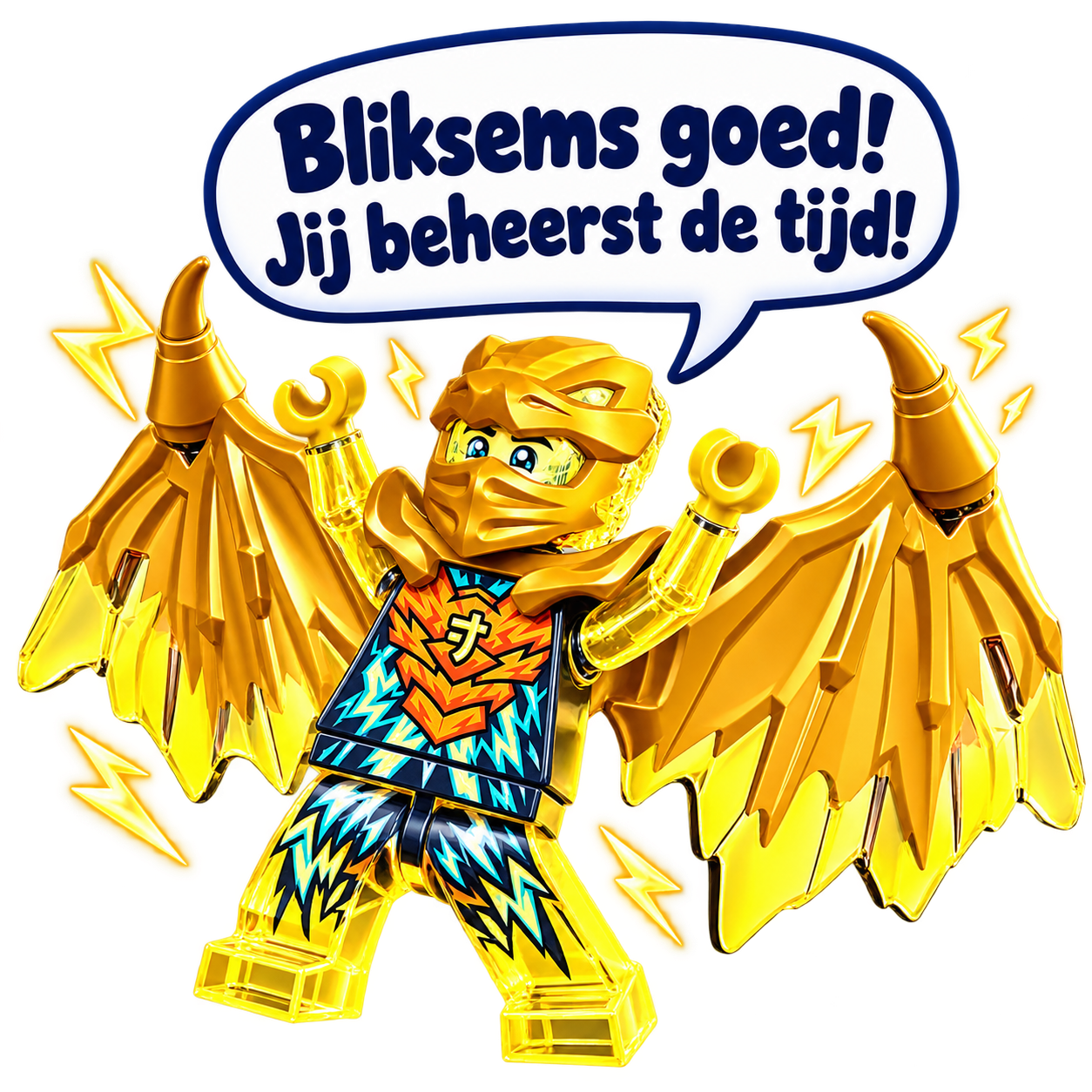 Bliksems goed! Jij beheerst de tijd!